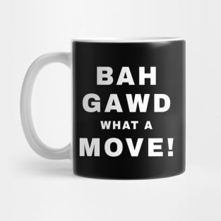 BAH GAWD WHAT A MOVE! (Pro Wrestling) Mug